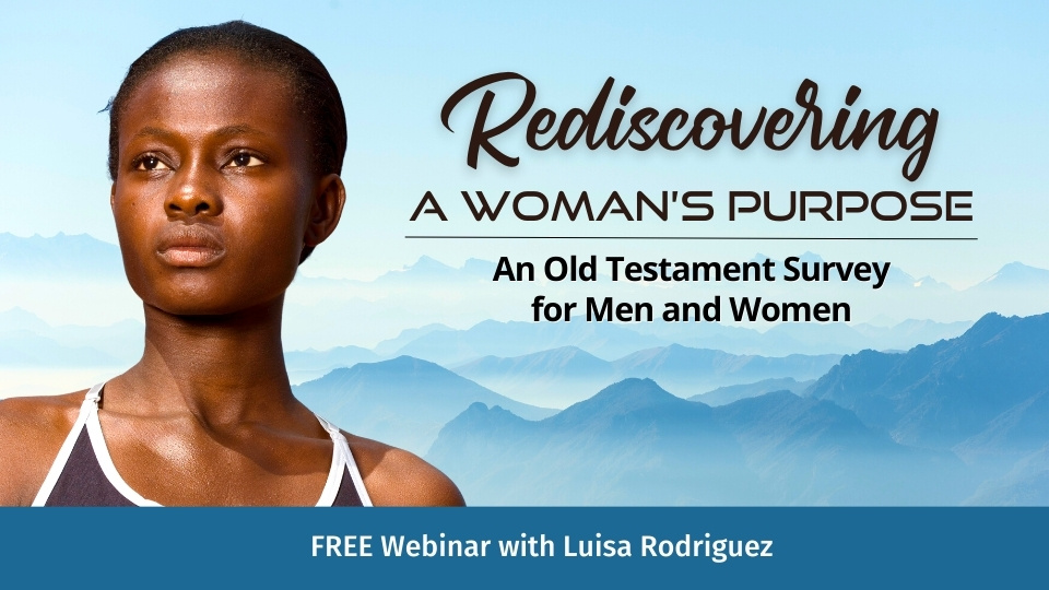 Rediscovering a Woman’s Purpose